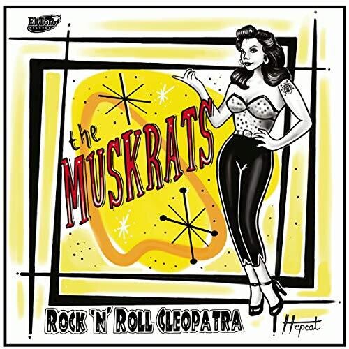 Muskrats - Rock N Roll Cleopatra - Vinyl Record