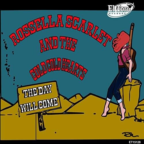 Scarlet,rossella & The Cold Cold Hearts - Day Will Come - Vinyl Record