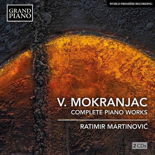 Mokranjac / Martinovic - Complete Works For Piano - Music CD