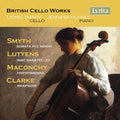 Clarke / Handy / Hughes - British Cello Works - Music CD