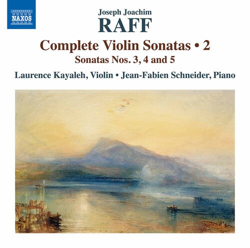 Raff / Kayaleh / Schneider - Complete Violin Sonatas 2 - Music CD