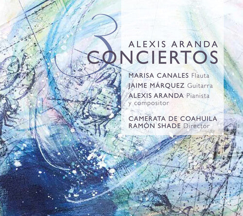 Aranda / Camerata De Coahuila / Shade - 3 Conciertos - Music CD