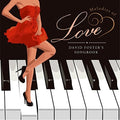 Melodies Of Love: David Foster's Songbook / Var - Melodies Of Love: David Foster's Songbook / Var - Music CD