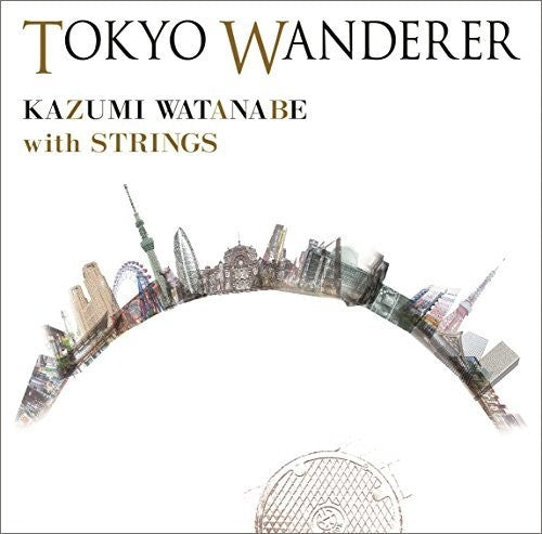 Watanabe,kazumi - Tokyo Wanderer - Music CD