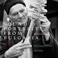 Sounds Portraits From Bulgaria: Journey To A / Var - Sounds Portraits From Bulgaria: Journey To A / Var - Music CD
