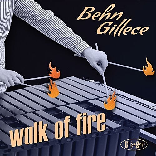 Gillece,behn - Walk Of Fire - Music CD