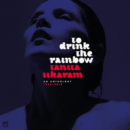 Tikaram,tanita - To Drink The Rainbow: An Anthology 1988-2019 - Vinyl Record