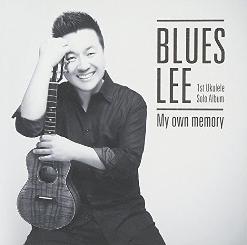 Blues Lee - My Own Memory (1st Ukulele Solo Album) - Music CD
