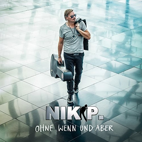 Nik P - Ohne Wenn Und Aber - Music CD