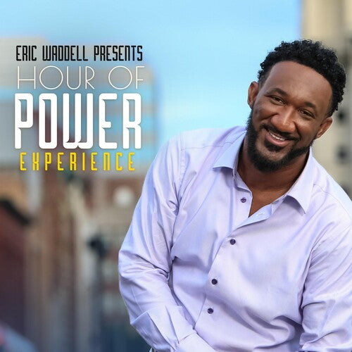 Waddell,eric - Eric Waddell Presents Hour Of Power Experience - Music CD