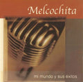 Melcochita - Mi Mundo Y Sus Exitos - Music CD