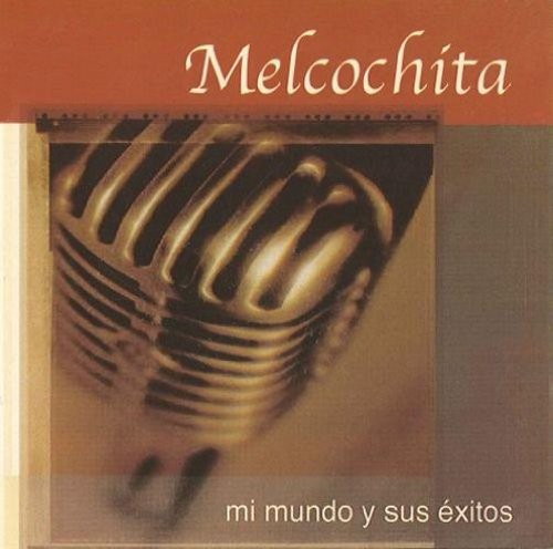 Melcochita - Mi Mundo Y Sus Exitos - Music CD