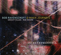 Ravenscroft,bob & Inner Journeys - Phantasmagoria - Music CD