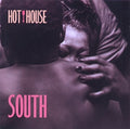 Hot House - South - Music CD