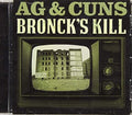 Ag & Cuns - Bronck's Kill - Music CD