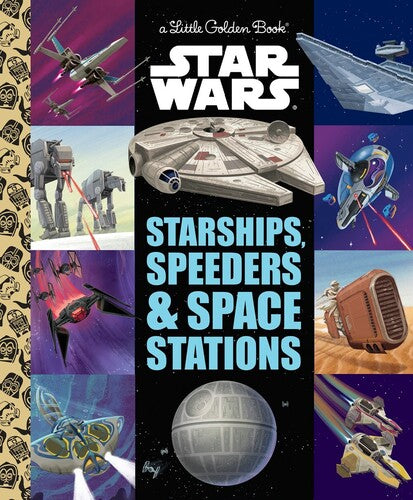 Golden Books - Starships Speeders & Space Stations - Books