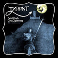 Tyrant - Hold Back The Lightning - Music CD