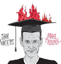 Waters,john - Make Trouble - Vinyl Record
