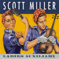 Miller,scott - Ladies Auxiliary - Music CD