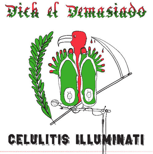 Dick El Demasiado - Celulitis Illuminati - Vinyl Record