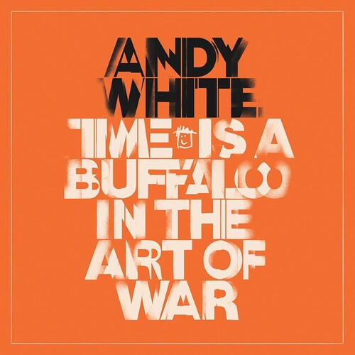 White,andy - Time Is A Buffalo In The Art Of War - Music CD