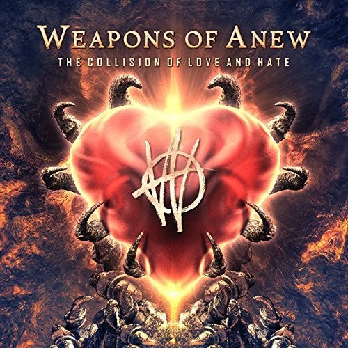 Weapons Of Anew - Collision Of Love And Hate - Music CD