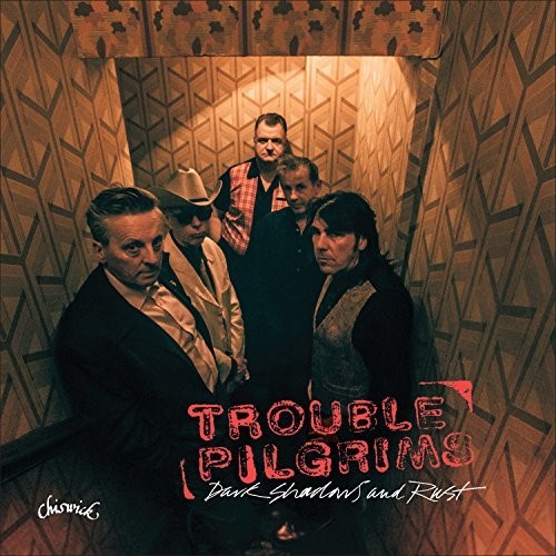 Trouble Pilgrims - Dark Shadows & Rust - Music CD
