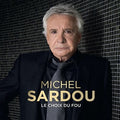 Sardou,michel - Le Choix Du Fou - Music CD
