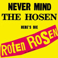 Roten Rosen - Never Mind The Hosen - Vinyl Record