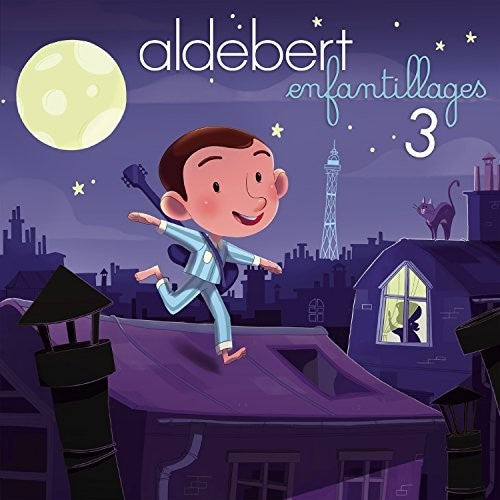 Aldebert - Enfantillages 3 - Music CD