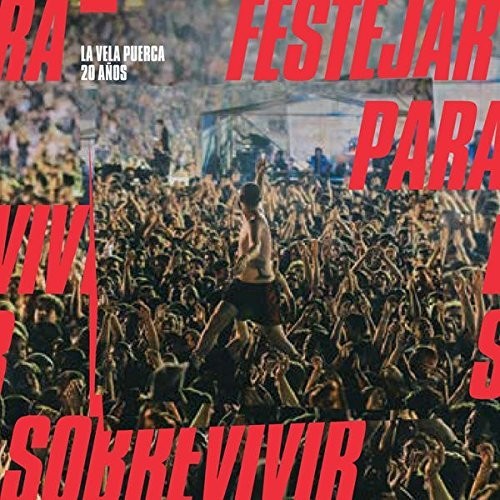La Vela Puerca - 20 Anos Festejar Para Sobrevivir - Music CD