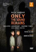 Saariaho / Jaroussky,philippe - Only The Sound Remains - DVD