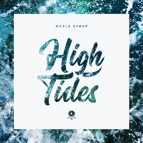 Maple Syrup - High Tides - Vinyl Record