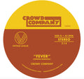 Crowd Company - Fever / Getting The Groove - Vinyl Record