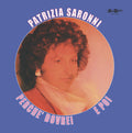 Patrizia Saronni - E Poi / Perche Dovrei
