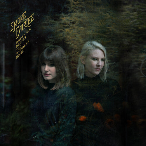 Smoke Fairies - Darkness Brings The Wonders Home - Music CD