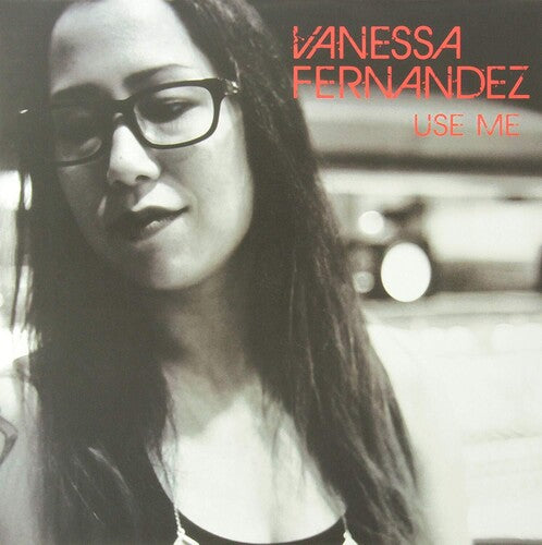Fernandez,vanessa - Use Me - Vinyl Record