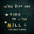 Difford,chris - Chris To The Mill (solo Albums Box Set) - Vinyl Record