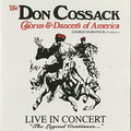 Don Cossack Chorus & Dancers Of America - Live In Concert: The Legend Continues - Music CD