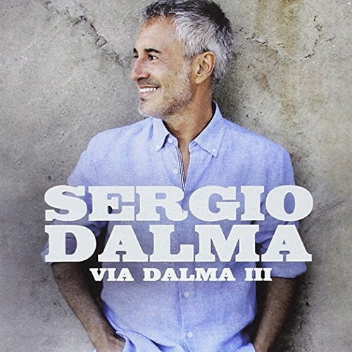 Dalma,sergio - Via Dalma Iii - Music CD