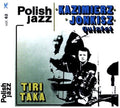 Jonkisz,kazimierz Quintet - Tiritaka (polish Jazz) - Music CD
