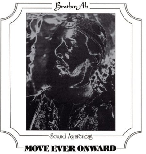 Brother Ah - Move Ever Onward - Music CD