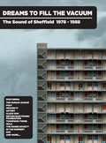 Dreams To Fill The Vacuum: Sound Of Sheffield - Dreams To Fill The Vacuum: Sound Of Sheffield - Music CD
