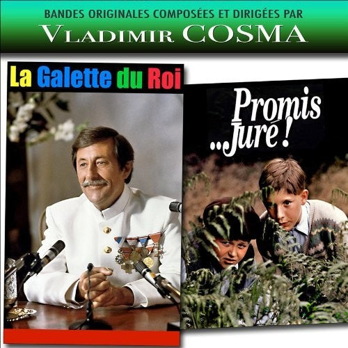 Vladimir,cosma - La Galette Du Roi / Promis Jure / O.s.t. - Music CD