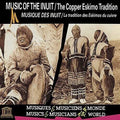 Canada: Music Of The Inuit-copper Eskimo / Var - Canada: Music Of The Inuit-copper Eskimo / Var - Music CD