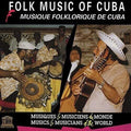 Folk Music Of Cuba / Various - Folk Music Of Cuba / Various - Music CD