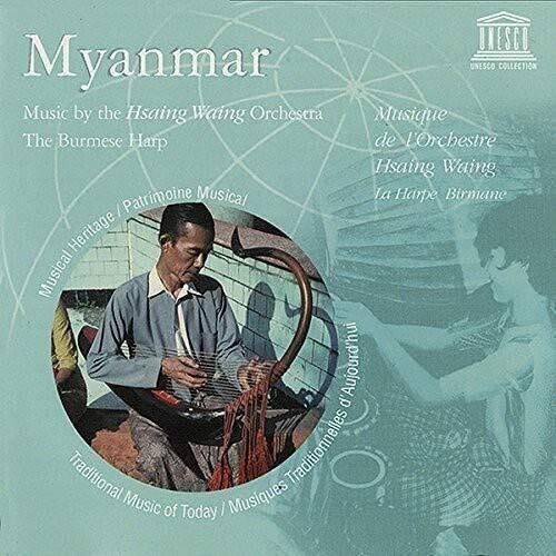Myanmar: Music By The Hsaing Waing Orchestra / Var - Myanmar: Music By The Hsaing Waing Orchestra / Var - Music CD