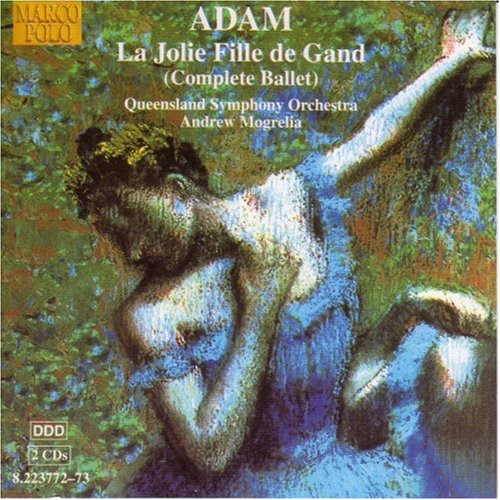 Adam / Mogrelia / Queensland Symphony Orchestra - Jolie Fille De Gand - Music CD