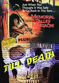 Memorial Valley Massacre / Till Death - Memorial Valley Massacre / Till Death - DVD