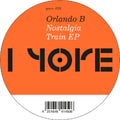 Orlando B. - Nostalgia Train - Vinyl Record